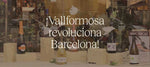 Vallformosa revoluciona Barcelona! Troba’ns ala botiga del teu barri